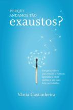 Portada de Porque Andamos Tão Exaustos? (Ebook)