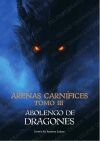 Arenas carn&iacute;fices. Tomo III