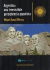 Argentina, una irresistible persistencia populista