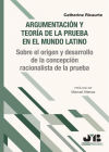 Argumentación y teoría de la prueba en el mundo latino