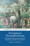 Aristophanesâ€™ Thesmophoriazusae