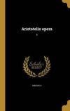 Aristotelis Opera; 5