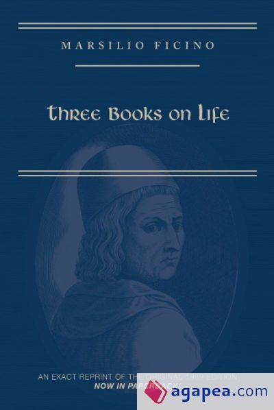 Marsilio Ficino, Three Books on Life