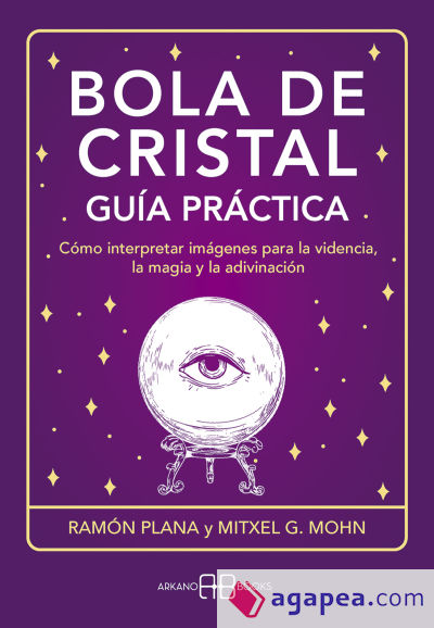 Bola de cristal. Guía práctica