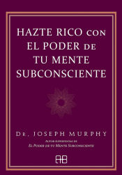 Portada de Hazte rico con el poder de tu mente subconsciente