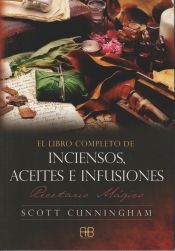 Portada de LIBRO COMPLETO DE INCIENSOS, ACEITES E INFUSIONES, EL