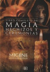 Portada de LIBRO COMPLETO DE MAGIA, HECHIZOS Y CEREMONIAS, EL