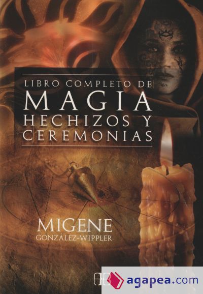 LIBRO COMPLETO DE MAGIA, HECHIZOS Y CEREMONIAS, EL