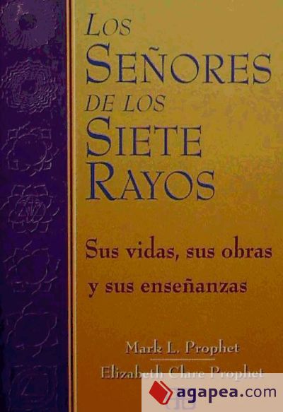 SEÑORES DE LOS SIETE RAYOS, LOS