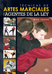 Portada de TÉCNICAS DE ARTES MARCIALES PARA AGENTES DE LA LEY