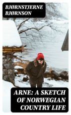 Portada de Arne: A Sketch of Norwegian Country Life (Ebook)
