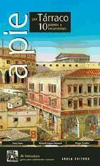 Portada de A pie por Tarraco. 10 paseos y excursiones