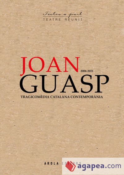JOAN GUASP 2006-2021 TEATRE REUNIT