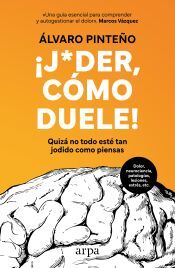 Portada de &iexcl;Joder, c&oacute;mo duele!