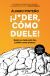 Portada de &iexcl;Joder, c&oacute;mo duele!, de &Aacute;lvaro Pinte&ntilde;o
