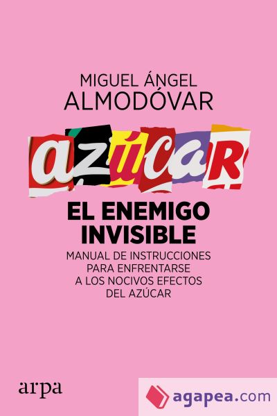 Azúcar. El enemigo invisible