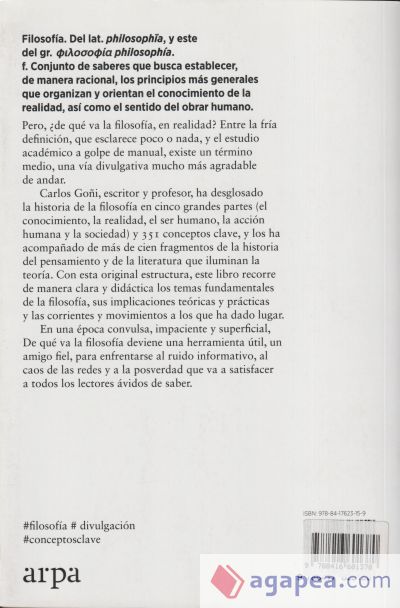 De qué va la filosofía: Los grandes temas de la historia del pensamiento en 351 conceptos clave