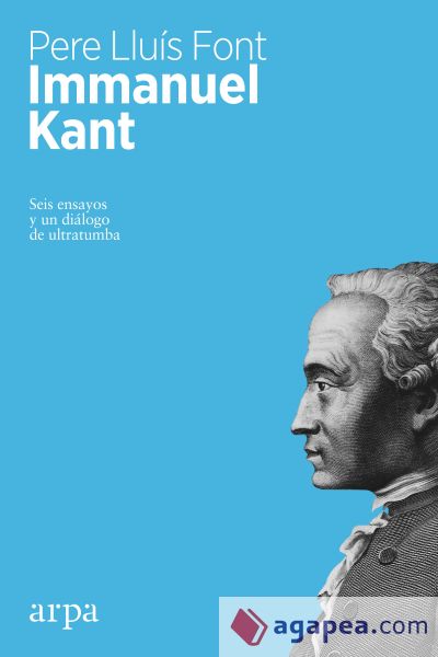 Immanuel Kant: Seis ensayos y un diálogo de ultratumba