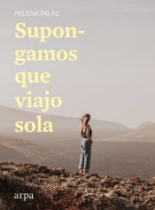 Portada de Supongamos que viajo sola