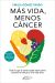 Portada de Más vida, menos cáncer, de Emilia Gómez Pardo