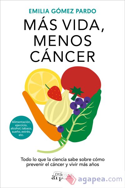 Más vida, menos cáncer