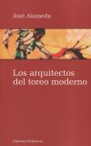 Arquitectos del toreo moderno