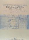 Arquitectos y maestros de obras en la Alhambra (siglos XVI-XVIII)