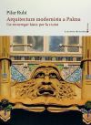 Arquitectura modernista a Palma : un recorregut bàsic per la ciutat