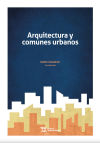 Arquitectura y comunes urbanos