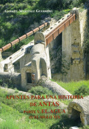 Portada de Apuntes para una historia de Antas. Parte V. El agua (I) El siglo XIX