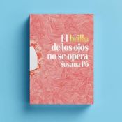 Portada de El brillo de los ojos no se opera