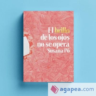 El brillo de los ojos no se opera