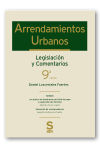 Arrendamientos Urbanos. Legislación y Comentarios