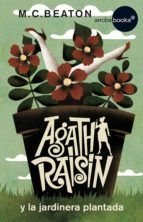 Portada de Agatha Raisin y la jardinera plantada (Ebook)