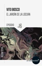 Portada de El jardín de la locura: episodio 16 (Ebook)