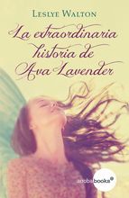 Portada de La extraordinaria historia de Ava Lavender (Ebook)