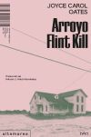 Arroyo Flint Kill