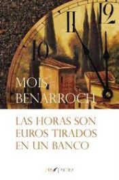 Portada de Las horas son euros tirados en un banco