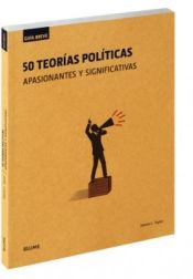 Portada de 50 Teorías políticas apasionantes y significativas