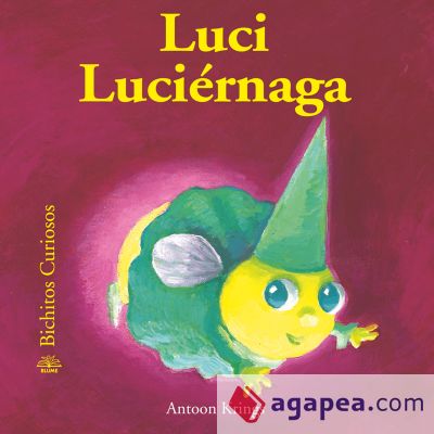 Bichitos Curiosos. Luci luciérnaga