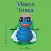 Portada de Bichitos Curiosos. Mosca Tosca