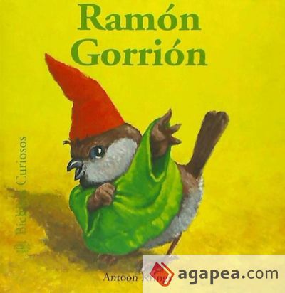 Bichitos Curiosos. Ramón Gorrión