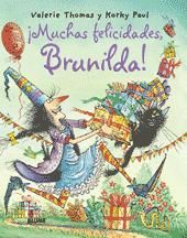 Portada de Bruja Brunilda. ¡Muchas felicidades, Brunilda!