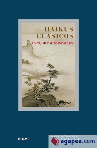 Col. Sabiduría. Haikus clásicos: La mejor poesía japonesa