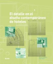 Portada de El detalle en el diseño contemporáneo de hoteles