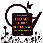 Portada de Frutas, flores, hortalizas y pequeños bichitos