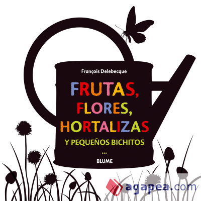 Frutas, flores, hortalizas y pequeños bichitos