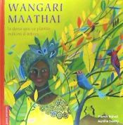 Portada de Wangari Maathai (català): La dona que va plantar milions d'arbres