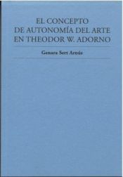 Portada de El concepto de autonomía del arte en Theodor W. Adorno