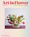Art in Flower: Finding Inspiration in Art and Nature